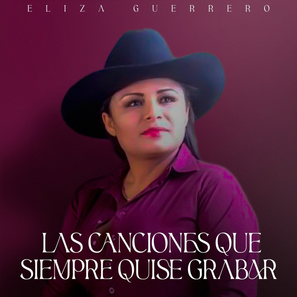 Elisa Guerrero - las canciones que siempre quise grabar